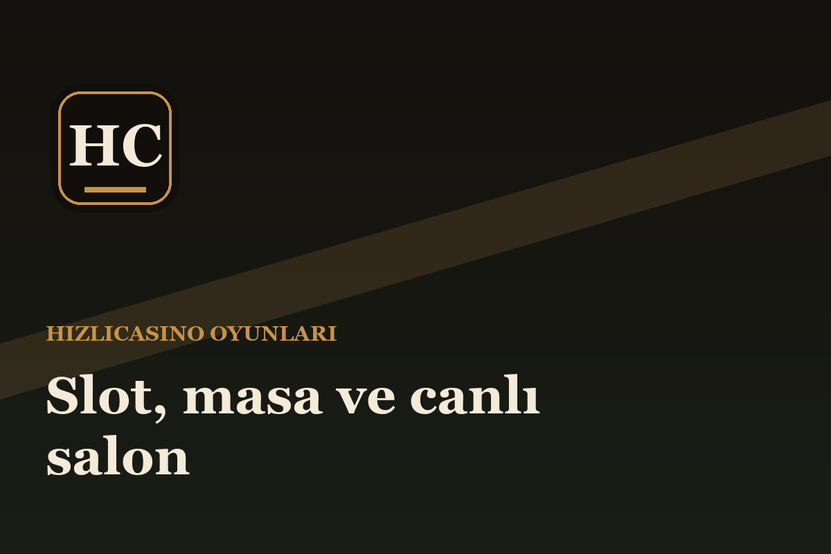 Hızlıcasino oyunları: slot, keçe masa ve canlı salon koridorları